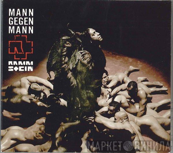  Rammstein  - Mann Gegen Mann
