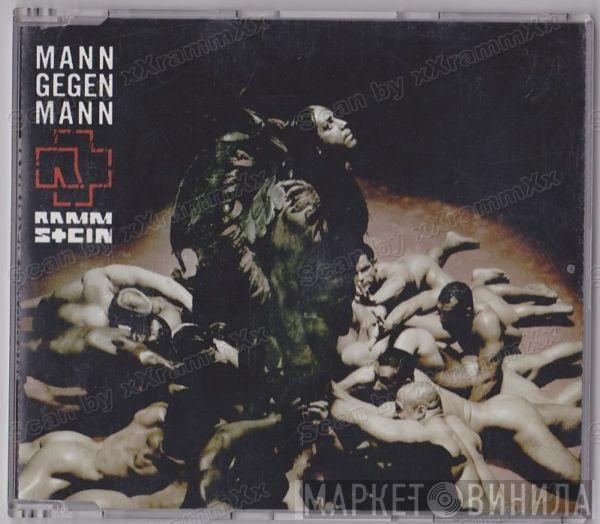  Rammstein  - Mann Gegen Mann