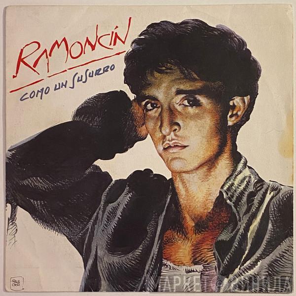 Ramoncín - Como Un Susurro
