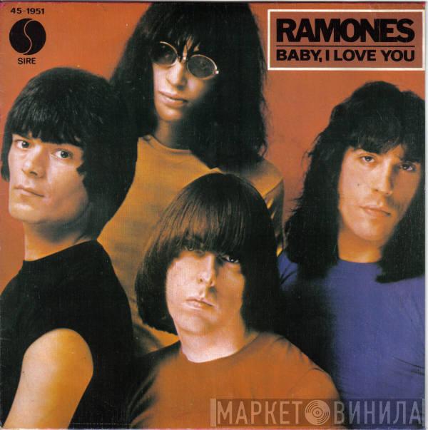  Ramones  - Baby, I Love You