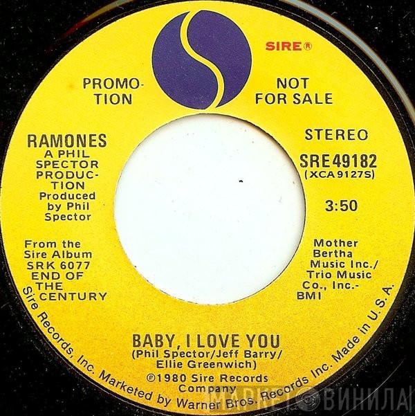  Ramones  - Baby, I Love You