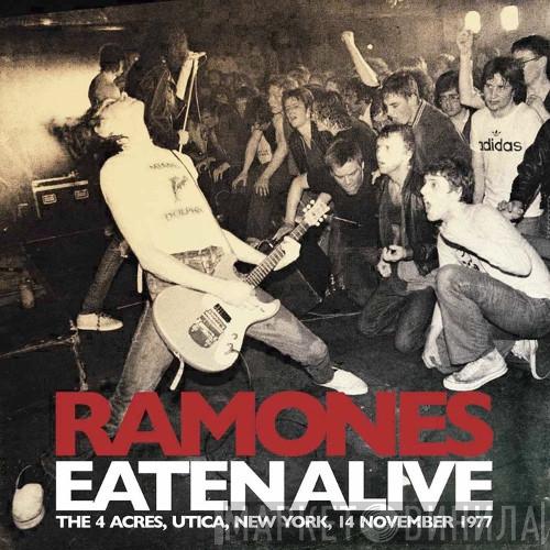 Ramones - Eaten Alive - The 4 Acres, Utica, New York, 14 November 1977