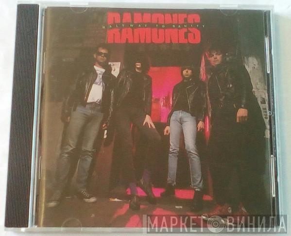  Ramones  - Halfway To Sanity