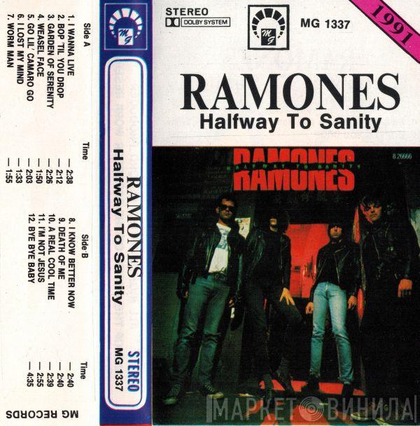  Ramones  - Halfway To Sanity