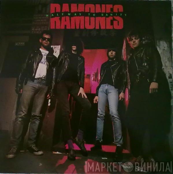  Ramones  - Halfway To Sanity
