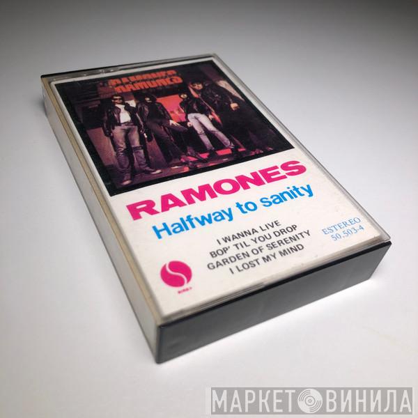  Ramones  - Halfway To Sanity