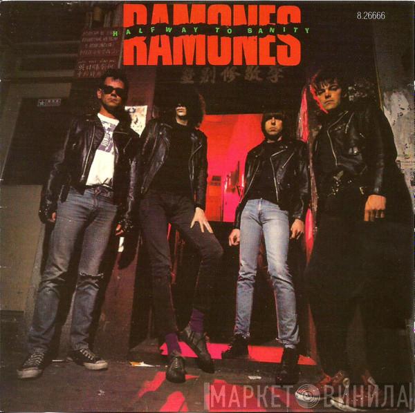  Ramones  - Halfway To Sanity