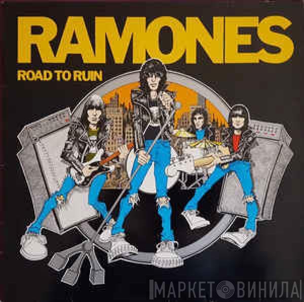  Ramones  - Road To Ruin
