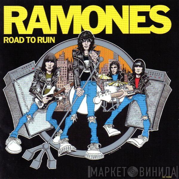 Ramones  - Road to Ruin