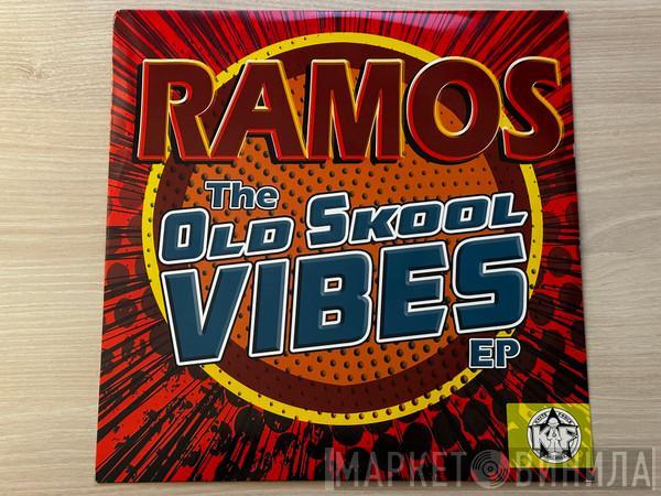 Ramos - The Old Skool Vibes EP