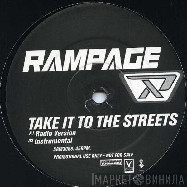 Rampage , Billy Lawrence - Take It To The Streets
