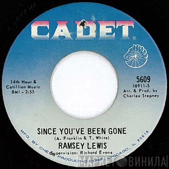  Ramsey Lewis  - Since You've Been Gone / Les Fleur