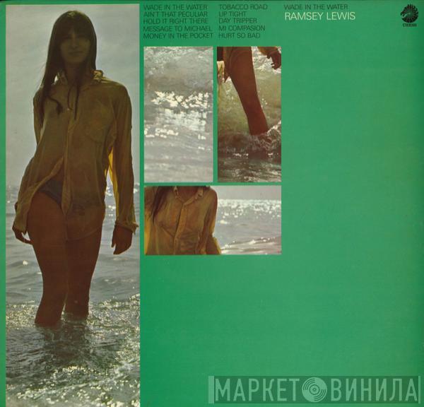 Ramsey Lewis - Wade In The Water