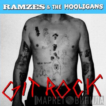  Ramzes & The Hooligans  - Git Rock