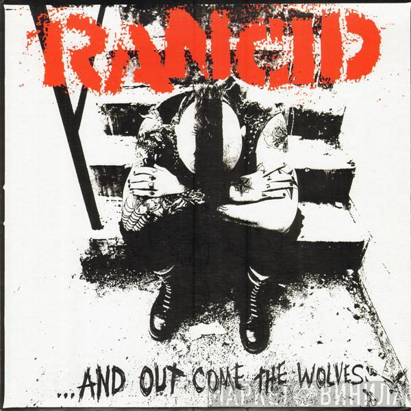 Rancid - ...And Out Come The Wolves