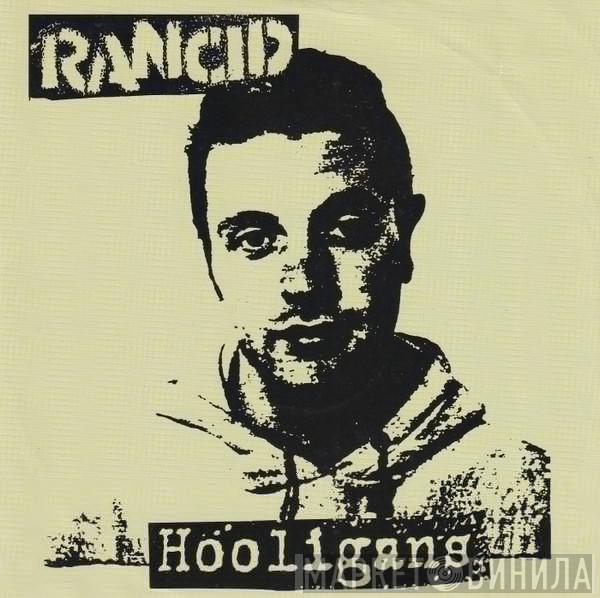  Rancid  - Hooligans