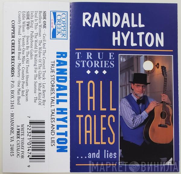  Randall Hylton  - True Stories,Tall Tales ... And Lies