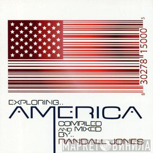 Randall Jones - Exploring... America
