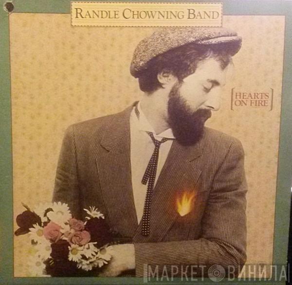 Randle Chowning Band - Hearts On Fire