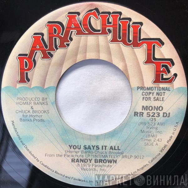 Randy Brown  - You Says It All
