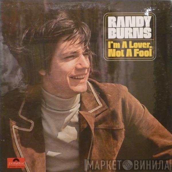 Randy Burns  - I'm A Lover, Not A Fool