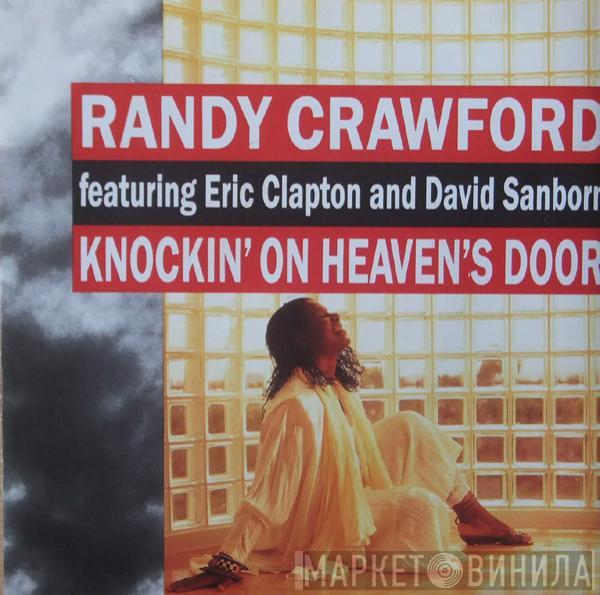 Randy Crawford, Eric Clapton, David Sanborn - Knockin' On Heaven's Door