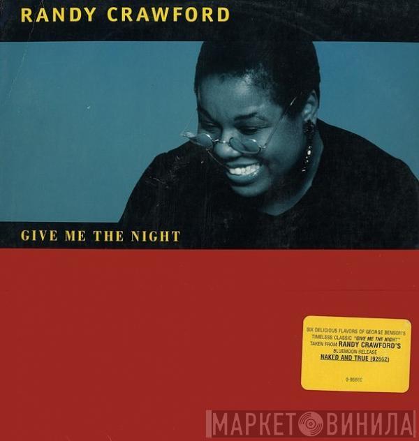  Randy Crawford  - Give Me The Night