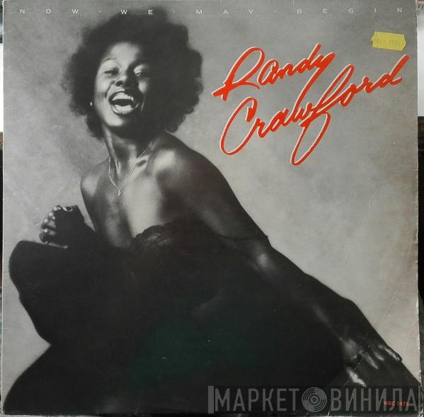  Randy Crawford  - Now We May Begin