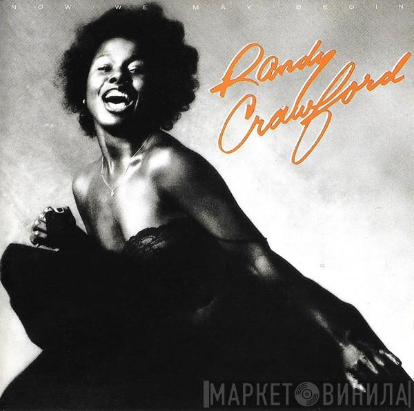  Randy Crawford  - Now We May Begin