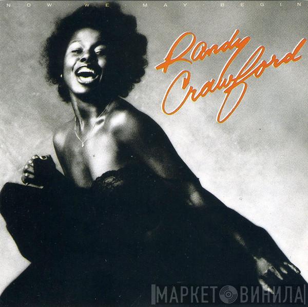  Randy Crawford  - Now We May Begin