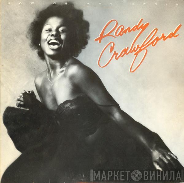 Randy Crawford  - Now We May Begin