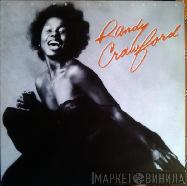  Randy Crawford  - Now We May Begin