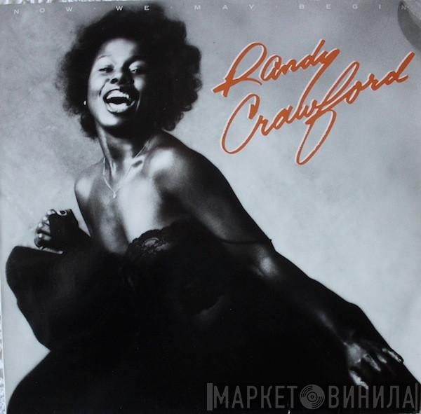  Randy Crawford  - Now We May Begin
