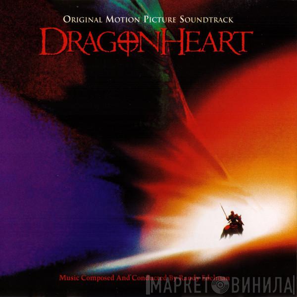  Randy Edelman  - Dragonheart (Original Motion Picture Soundtrack)