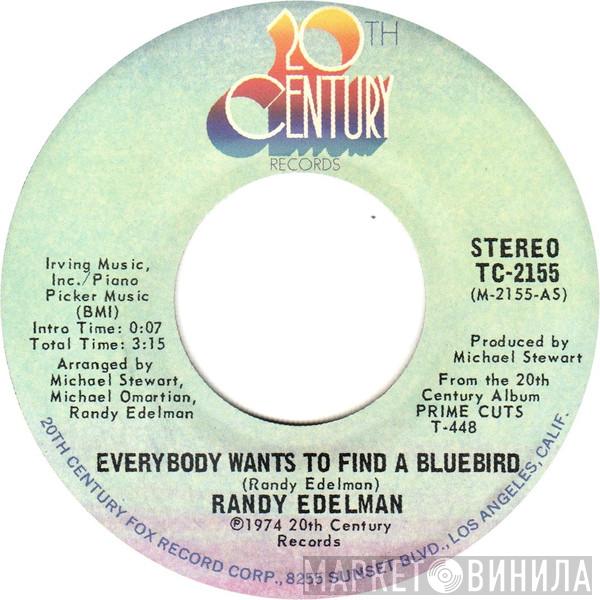  Randy Edelman  - Everybody Wants To Find A Bluebird