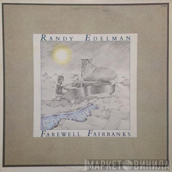  Randy Edelman  - Farewell Fairbanks
