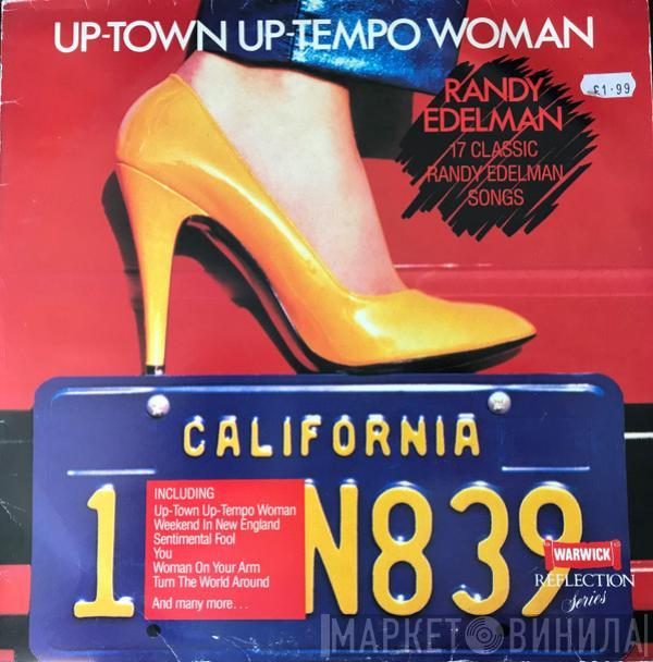 Randy Edelman - Up-town Up-tempo Woman