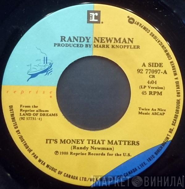  Randy Newman  - It's Money That Matters