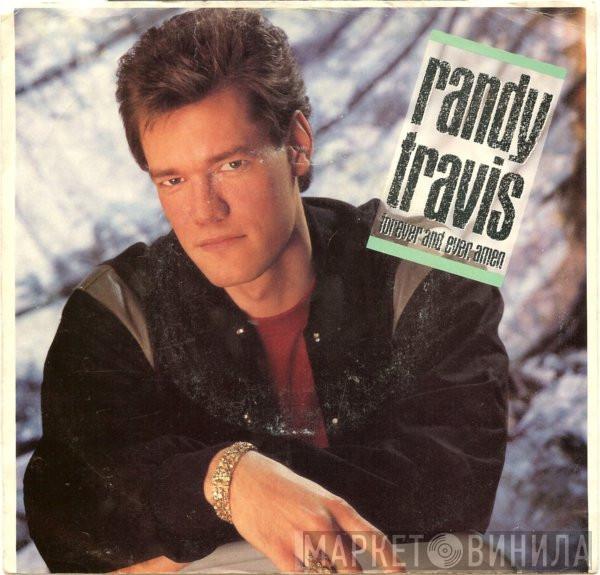  Randy Travis  - Forever And Ever, Amen