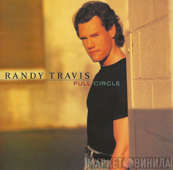  Randy Travis  - Full Circle