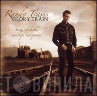  Randy Travis  - Glory Train