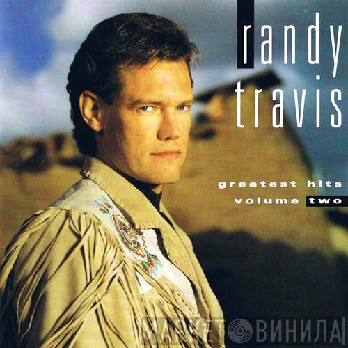  Randy Travis  - Greatest Hits Volume Two