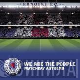  - Rangers Football Club : We Are The People : Matchday Anthems