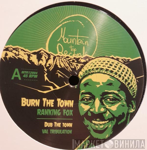 Ranking Fox, Val Tribulation, Guru Pope, Kara'basse Sound - Burn The Town