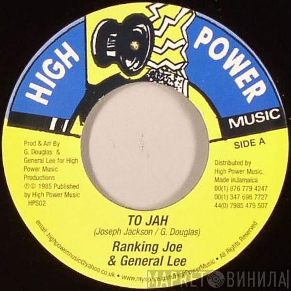 Ranking Joe, General Lee  - To Jah