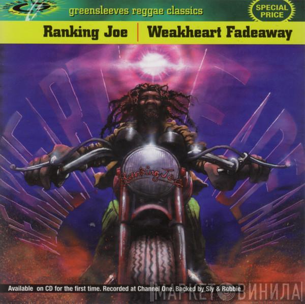 Ranking Joe - Weakheart Fadeaway