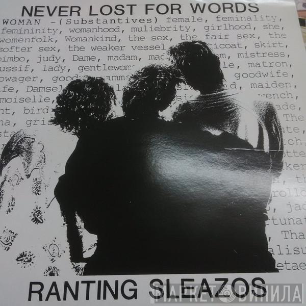 Ranting Sleazos - Never Lost For Words