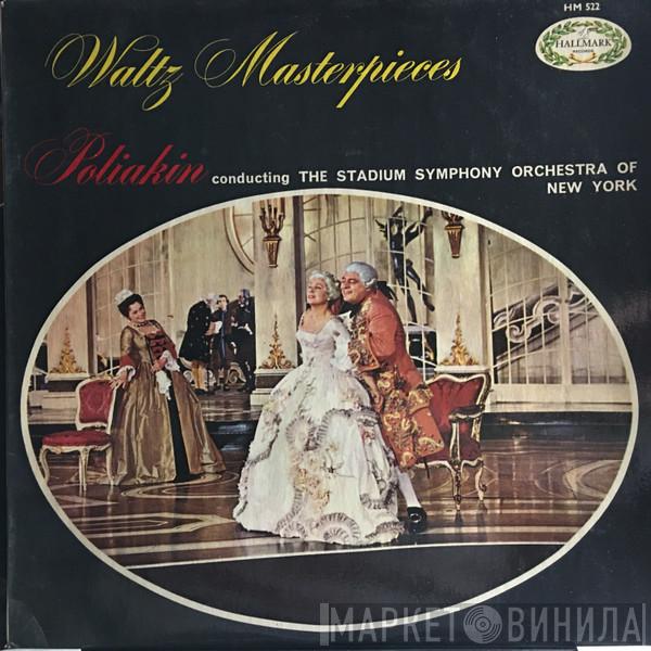 Raoul Poliakin, The Stadium Symphony Orchestra Of New York - Waltz Masterpieces