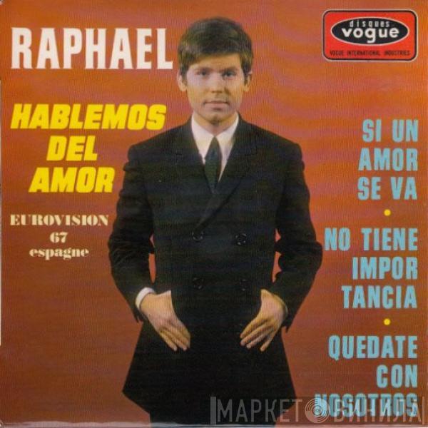 Raphael  - Hablemos Del Amor