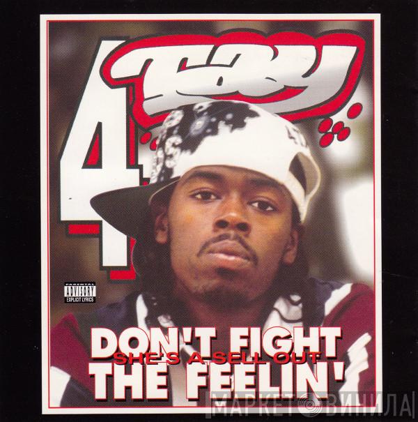  Rappin' 4-Tay  - Don't Fight The Feelin'
